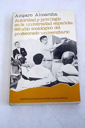 Immagine del venditore per Autoridad y privilegio en la universidad espaola venduto da Alcan Libros