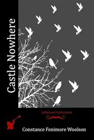 Seller image for Castle Nowhere for sale by GreatBookPrices