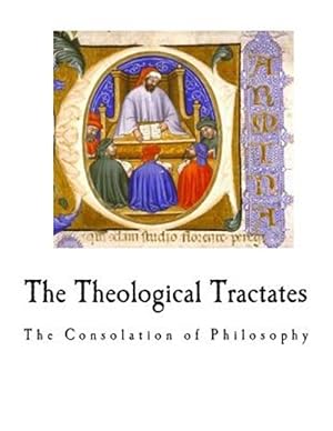 Seller image for Theological Tractates : The Consolation of Philosophy for sale by GreatBookPrices
