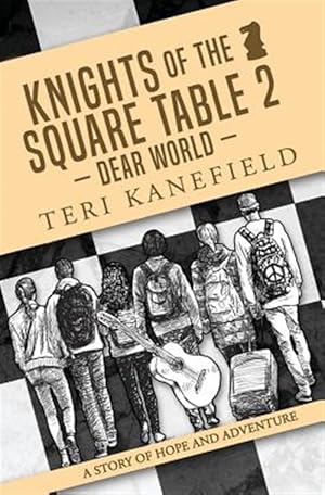 Bild des Verkufers fr Knights of the Square Table 2: Dear World zum Verkauf von GreatBookPrices
