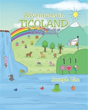 Seller image for Adventures in Ticoland: The Magical World of Animals Continues for sale by GreatBookPrices