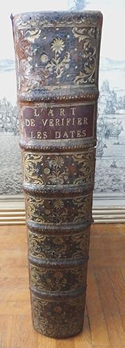 L'Art de vérifier les dates ou faits historiques, des chartes, des chroniques et autres anciens m...