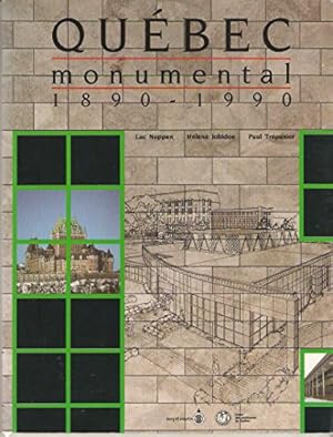 Seller image for Qubec monumental : 1890-1990 for sale by Papier Mouvant