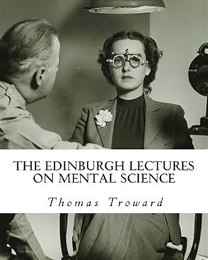 Seller image for Edinburgh Lectures on Mental Science for sale by GreatBookPrices
