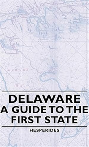 Seller image for Delaware : A Guide to the First State for sale by GreatBookPrices