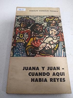 Immagine del venditore per Juana y Juan - Cuando aqu haba reyes. venduto da SoferBooks