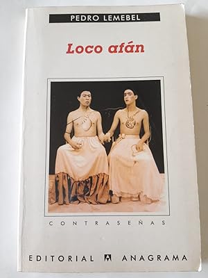 Imagen del vendedor de LOCO AFAN. Crnicas de sidario a la venta por SoferBooks