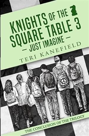 Bild des Verkufers fr Knights of the Square Table 3: Just Imagine zum Verkauf von GreatBookPrices
