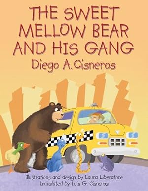 Seller image for The Sweet Mellow Bear and His Gang for sale by GreatBookPrices