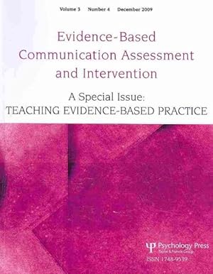 Seller image for Evidence-Based Communication Assessment and Intervention : A Special Issue Teaching Evidence-Based Practice for sale by GreatBookPrices