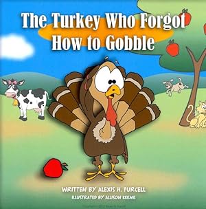 Seller image for Turkey Who Forgot How to Gobble for sale by GreatBookPrices