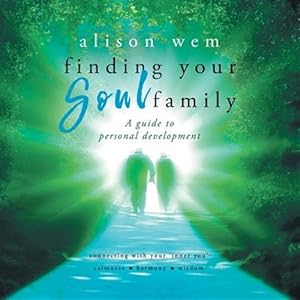 Imagen del vendedor de Finding Your Soul Family: A Guide to Personal Development a la venta por GreatBookPrices