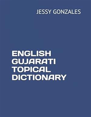 Seller image for English Gujarati Topical Dictionary for sale by GreatBookPrices