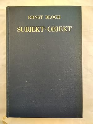 Subjekt-Objekt. Erläuterungen zu Hegel.