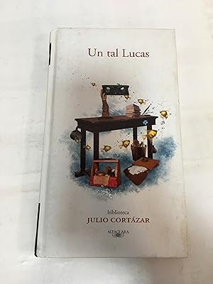 Imagen del vendedor de un tal lucas cortazar alfaguara 2011 t d u a la venta por SoferBooks