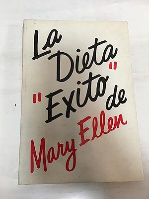 Seller image for LA Dieta "Exito" De Mary Ellen/Mary Ellen's Help Yourself Diet Plan (Spanish Edition) for sale by SoferBooks