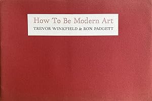 Imagen del vendedor de How to Be Modern Art a la venta por Granary Books