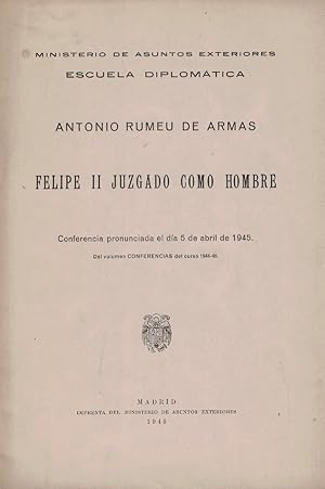 Imagen del vendedor de FELIPE II JUZGADO COMO HOMBRE. Conferencia. a la venta por Librera Torren de Rueda