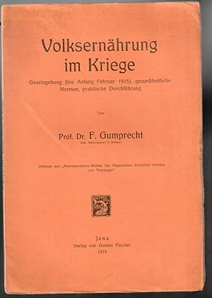 Imagen del vendedor de Volksernhrung im Kriege. Gesetzgebung (bis Anfang Februar 1915), gesundheitliche Normen, praktische Durchfhrung a la venta por Antikvariat Valentinska