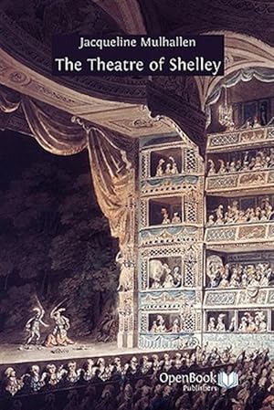 Image du vendeur pour The Theatre of Shelley mis en vente par GreatBookPrices