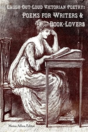 Bild des Verkufers fr Laugh-Out-Loud Victorian Poetry: Poems for Writers & Book-Lovers zum Verkauf von GreatBookPrices