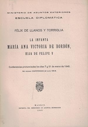 Imagen del vendedor de LA INFANTA MARA ANA VICTORIA DE BORBN, HIJA DE FELIPE V. Conferencia a la venta por Librera Torren de Rueda