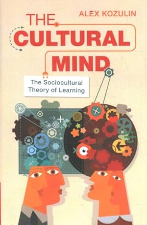 Imagen del vendedor de Cultural Mind : The Sociocultural Theory of Learning a la venta por GreatBookPrices