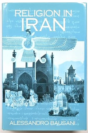 Religion in Iran: From Zoroaster to Baha'ullah