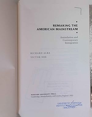 Seller image for Remaking the American Mainstream: Assimilation and Contemporary Immigration. for sale by books4less (Versandantiquariat Petra Gros GmbH & Co. KG)