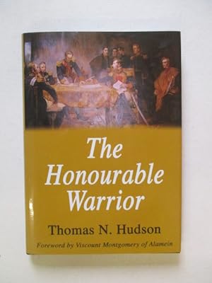 The Honourable Warrior: The Career of General William Miller Who Fought with Wellington, San Mart...