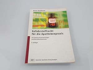 Bild des Verkufers fr Gefahrstoffrecht fr die Apothekenpraxis Mit Gebrauchsanweisungen und Betriebsanweisung zum Verkauf von SIGA eG