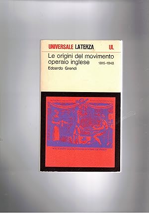 Immagine del venditore per Le origii del movimento operaio inglese 1815-1848. Documenti e tessti critici. venduto da Libreria Gull