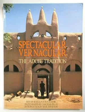 Bild des Verkufers fr Spectacular Vernacular: The Adobe Tradition zum Verkauf von PsychoBabel & Skoob Books