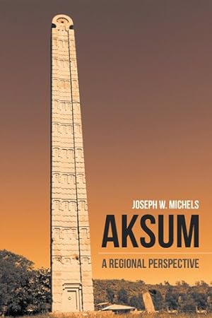 Seller image for Aksum : A Regional Perspective for sale by GreatBookPrices