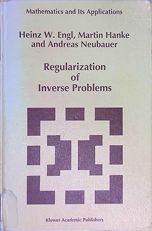 Seller image for Regularization of Inverse Problems. Mathematics and Its Applications, Band 375. for sale by books4less (Versandantiquariat Petra Gros GmbH & Co. KG)