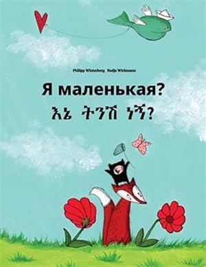 Immagine del venditore per Ya Malen'kaya? Ene Tenese Nane? : Children's Picture Book -Language: russian venduto da GreatBookPrices