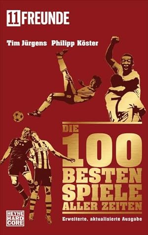 Seller image for Die 100 besten Spiele aller Zeiten: Erweiterte, aktualisierte Ausgabe for sale by Gerald Wollermann