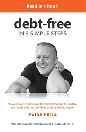 Seller image for Debt-Free in 3 Simple Steps for sale by GreatBookPrices
