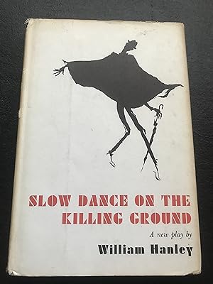 Immagine del venditore per Slow Dance on the Killing Ground venduto da Sheapast Art and Books
