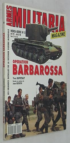 Bild des Verkufers fr Operation Barbarossa (Militaria Magazine: Les Grandes Batailles de la Seconde Guerre Mondiale, Hors-Serie 5) zum Verkauf von Powell's Bookstores Chicago, ABAA