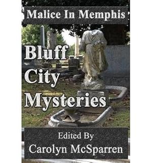 Imagen del vendedor de Malice in Memphis : Bluff City Mysteries a la venta por GreatBookPrices