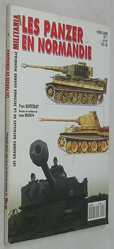 Bild des Verkufers fr Les Panzer en Normandie (Militaria Magazine: Les Grandes Batailles de la Seconde Guerre Mondiale, Hors-Serie 1) zum Verkauf von Powell's Bookstores Chicago, ABAA