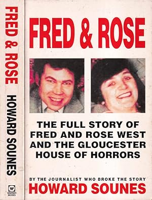 Bild des Verkufers fr Fred & Rose The full story of Fred and Rose West and the Gloucester House of Horrors zum Verkauf von Biblioteca di Babele