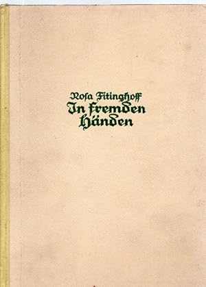 Seller image for In fremden Hnden : Die Geschichte einer erlebnisreichen Irrfahrt for sale by Antiquariat Jterbook, Inh. H. Schulze