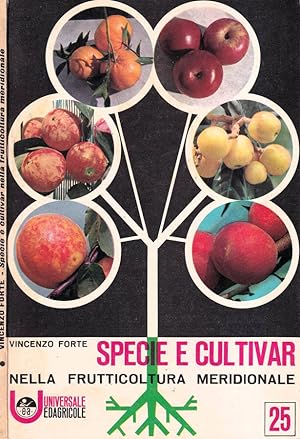 Bild des Verkufers fr Specie e cultivar nella frutticoltura meridionale zum Verkauf von Biblioteca di Babele