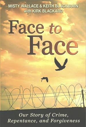 Seller image for Face to Face : Our Story of Crime, Repentance, and Forgiveness for sale by GreatBookPrices
