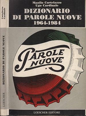 Seller image for Dizionario di parole nuove 1964 - 1984 for sale by Biblioteca di Babele