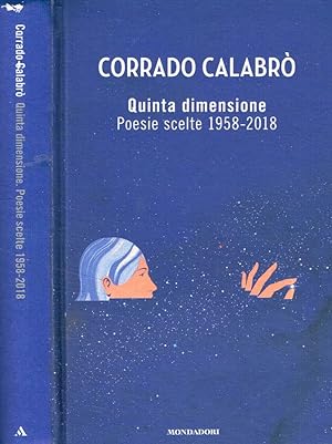 Bild des Verkufers fr Quinta dimensione. Poesie scelte 1958-2018 zum Verkauf von Biblioteca di Babele