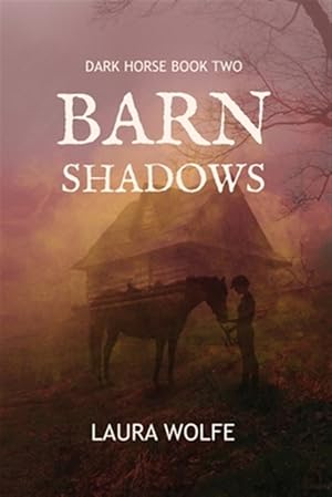 Immagine del venditore per Barn Shadows: Dark Horse, Book Two venduto da GreatBookPrices