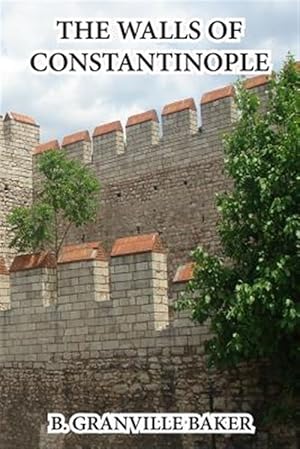 Imagen del vendedor de Walls of Constantinople a la venta por GreatBookPrices